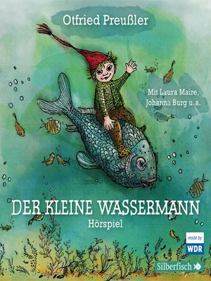 cover image of Der kleine Wassermann--Das WDR-Hörspiel